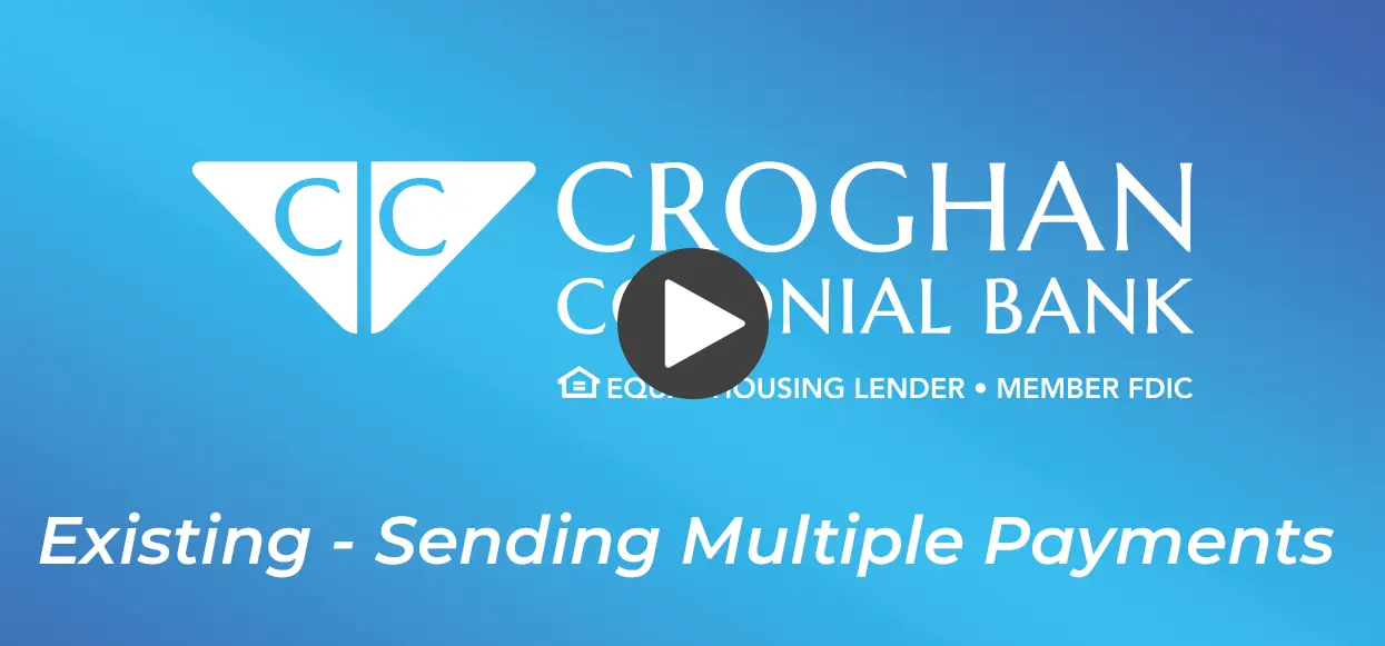 Croghan Colonial Bank video thumbnail: Existing - Sending Multiple Payments tutorial