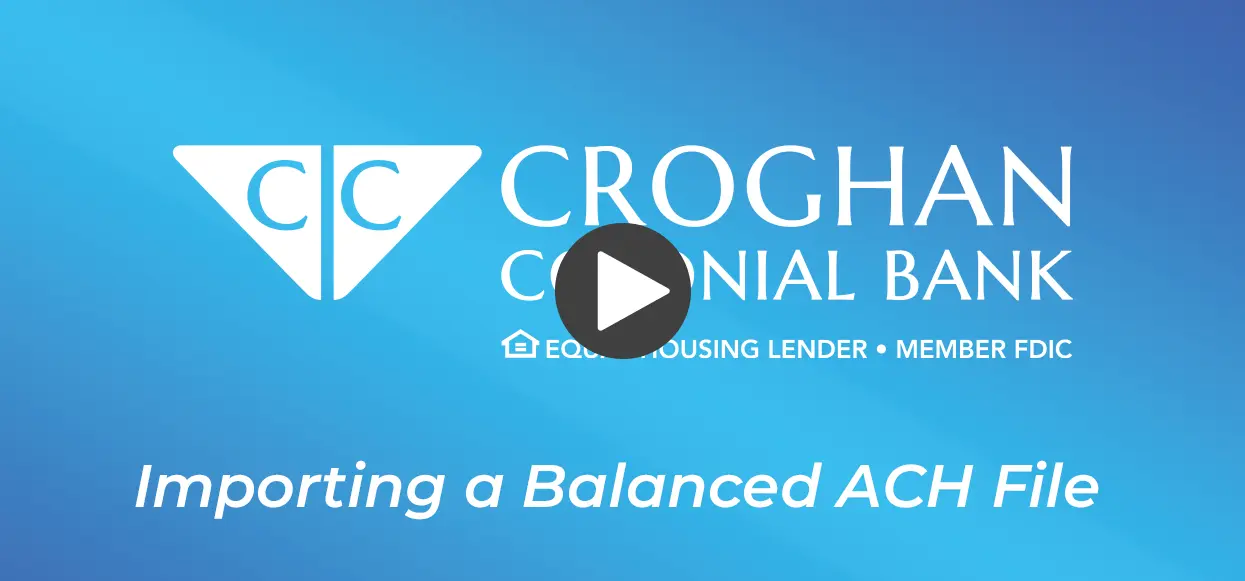Croghan Colonial Bank video thumbnail titled "Importing a Balanced ACH File"